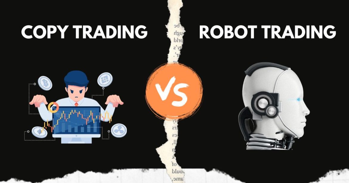 robot trading vs copy trading